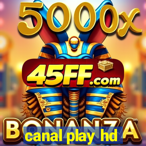 canal play hd
